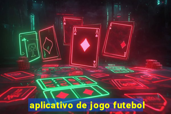 aplicativo de jogo futebol